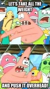 Patrick lifts, do you?
